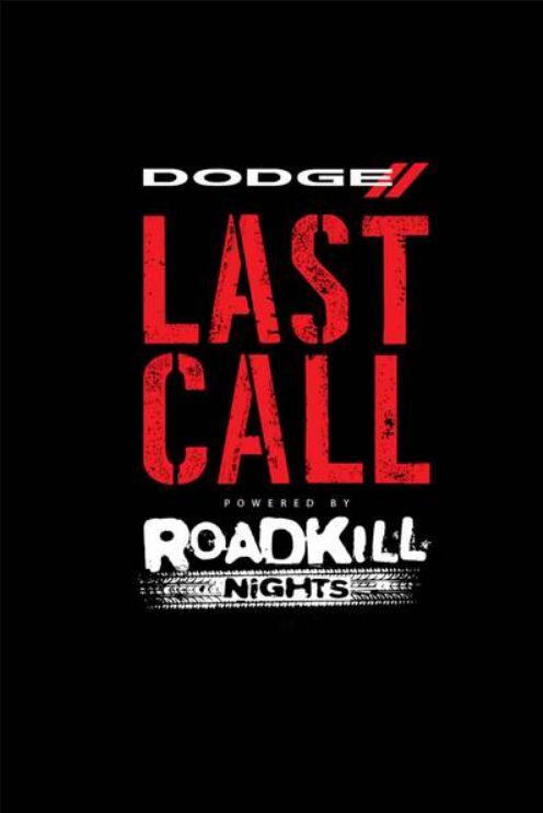 Dodge Last Call Powered by Roadkill Nights S01
