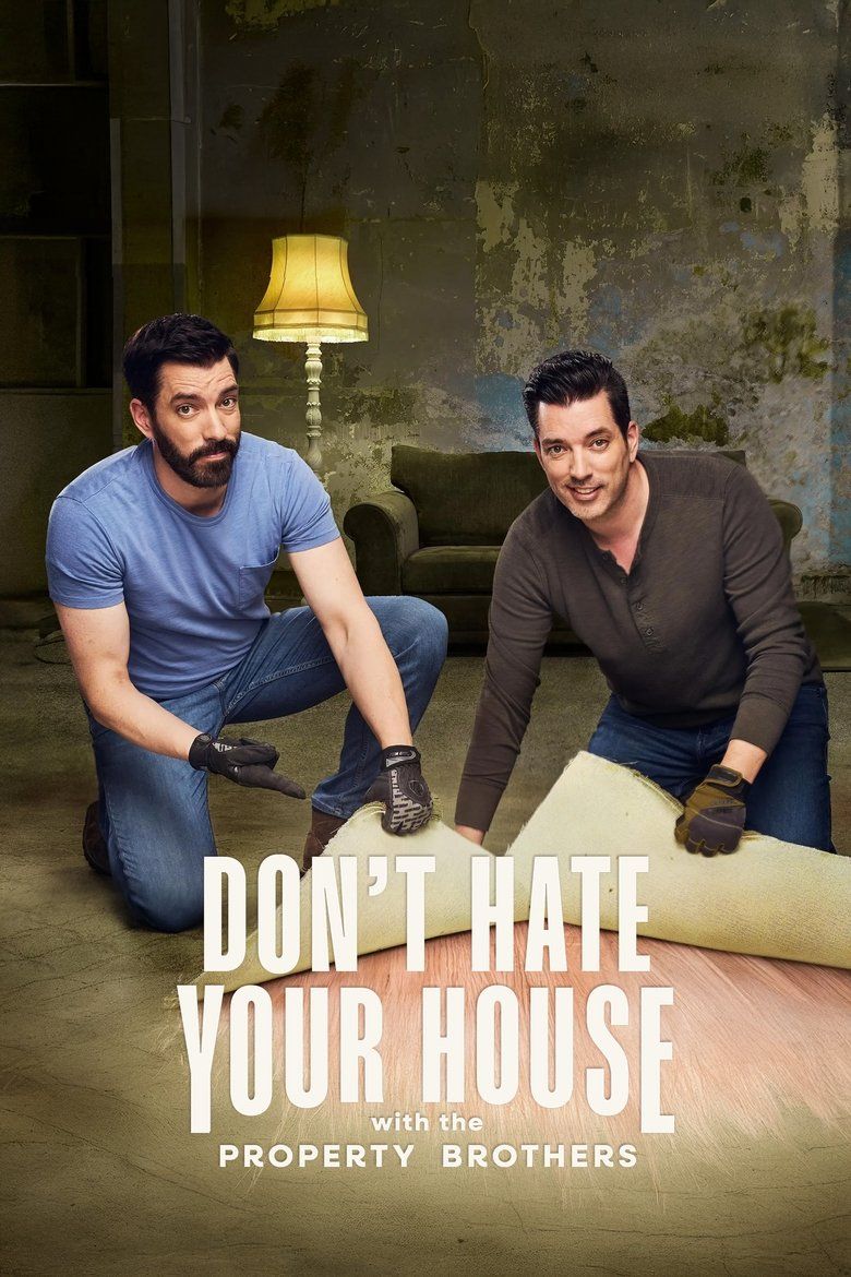 Don't Hate Your House With the Property Brothers S01