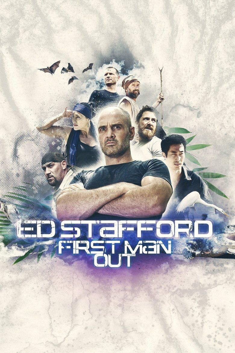 Ed Stafford: First Man Out S01