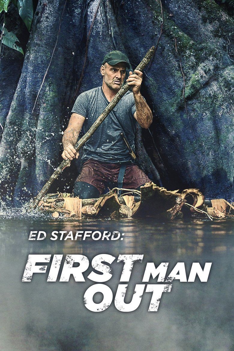 Ed Stafford: First Man Out S03