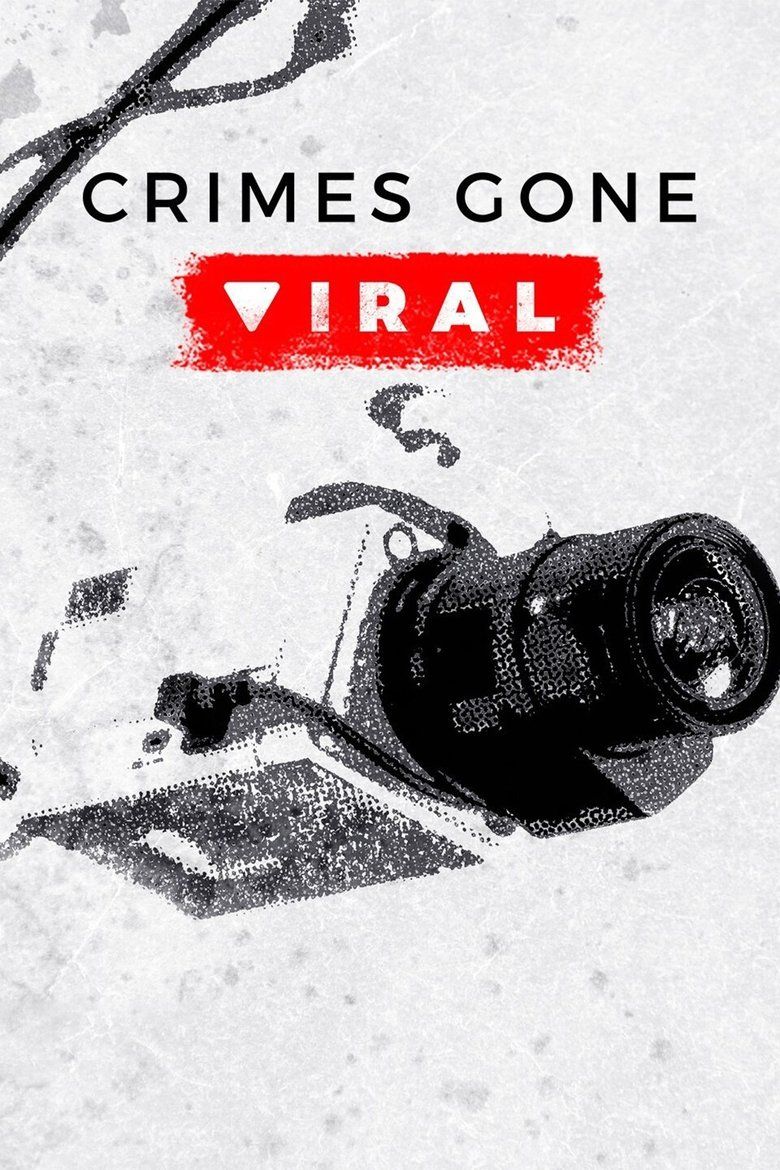 Crimes Gone Viral S01