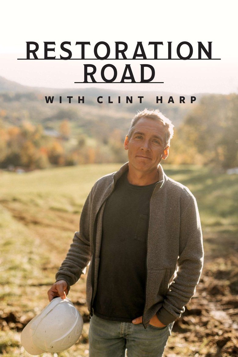 Restoration Road With Clint Harp S03