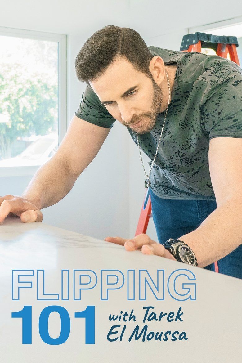 Flipping 101 with Tarek El Moussa S03