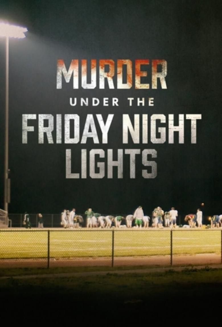 Murder Under the Friday Night Lights S01