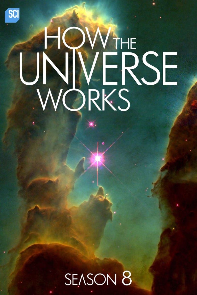 How the Universe Works S08