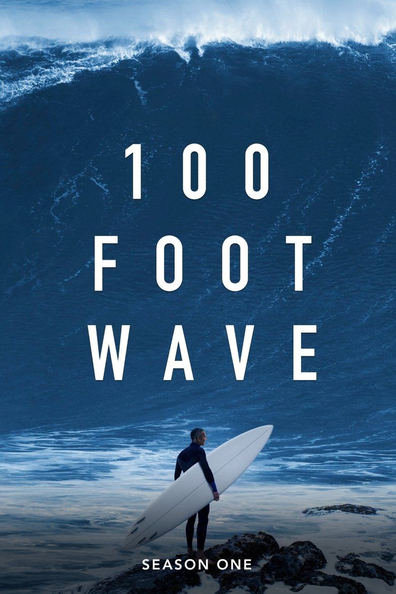 100 Foot Wave S01