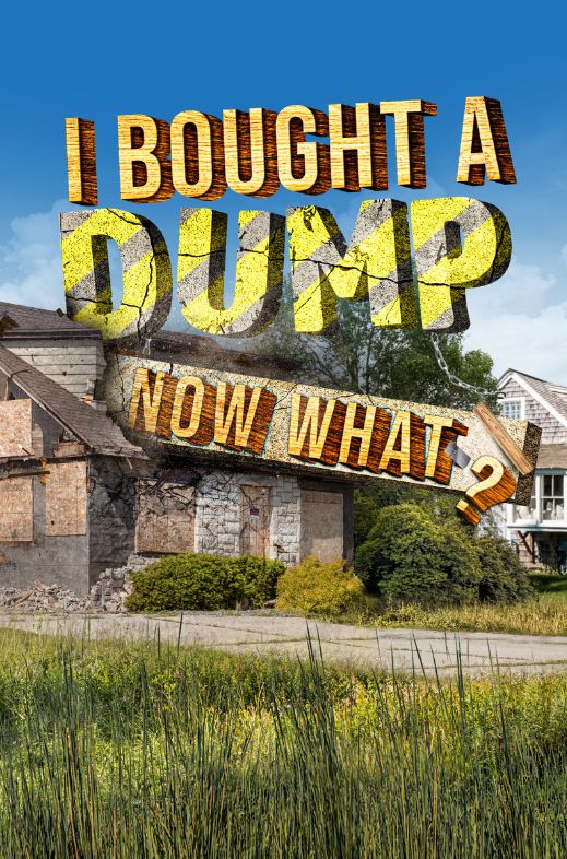 I Bought a Dump... Now What? S01