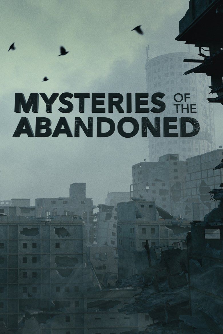 Mysteries of the Abandoned S06