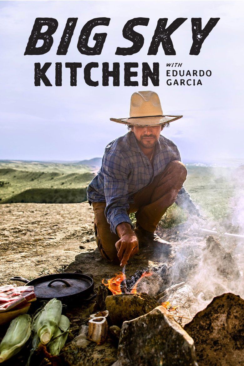 Big Sky Kitchen With Eduardo Garcia S02