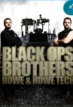 Black Ops Brothers: Howe & Howe Tech S01