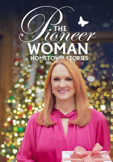 The Pioneer Woman: Hometown Stories S01