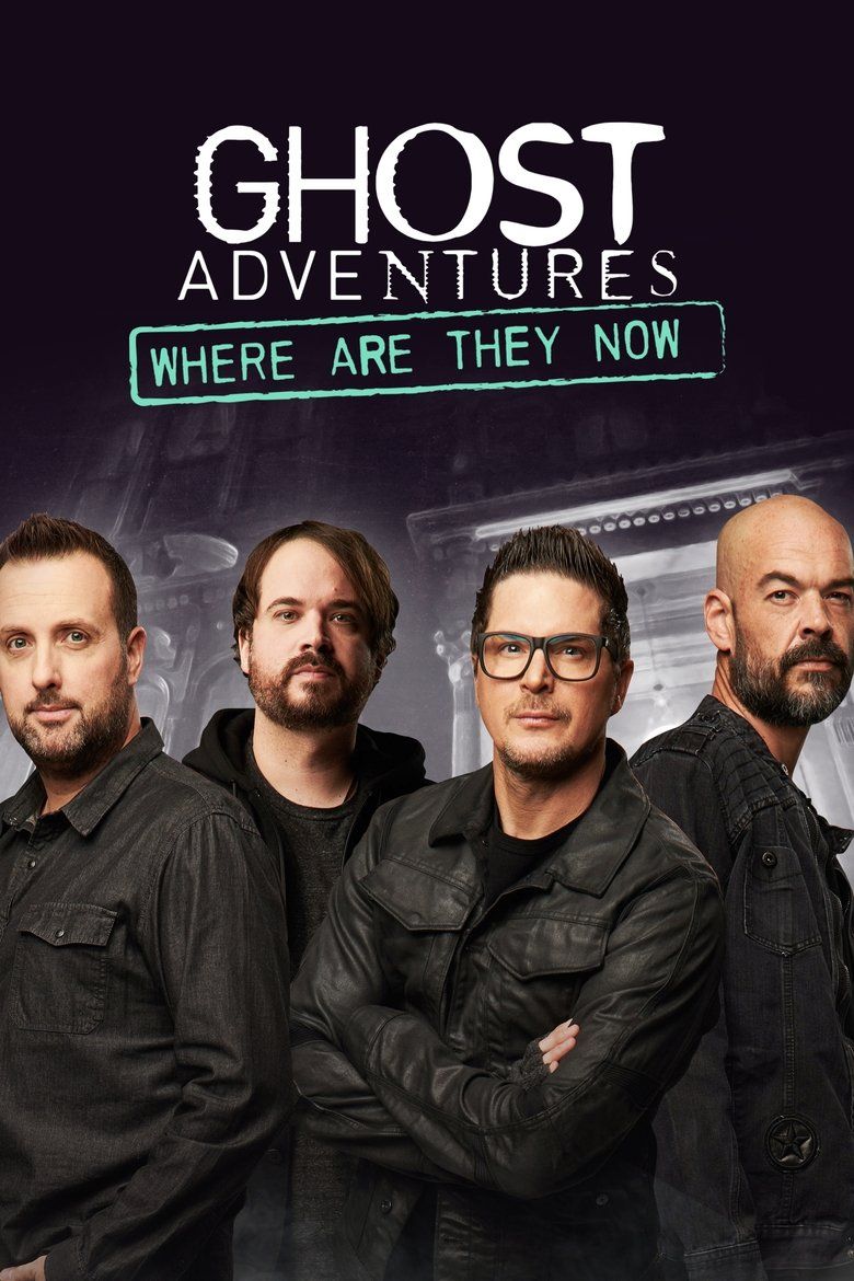 Ghost Adventures: Where Are They Now? S01