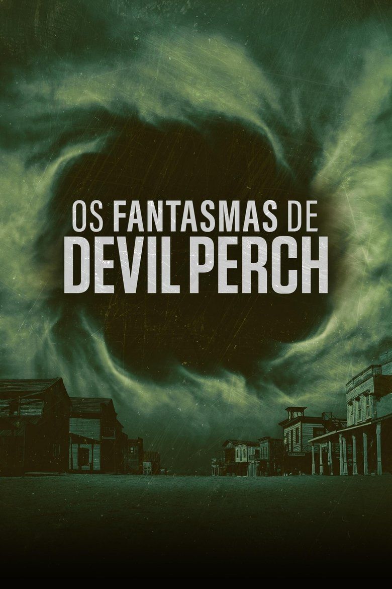 Ghosts of Devil's Perch S01