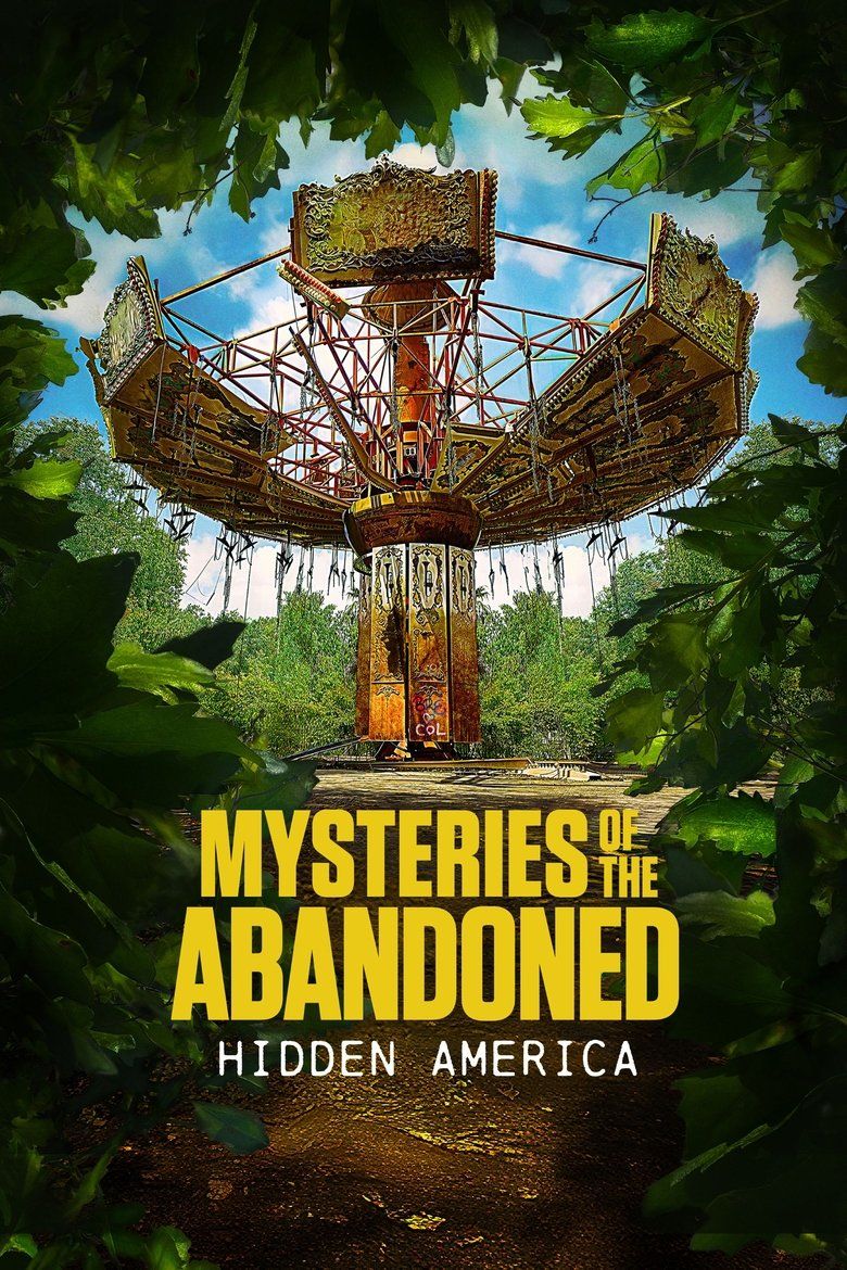 Mysteries of the Abandoned: Hidden America S04
