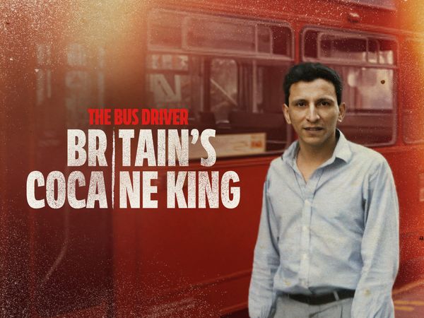 The Bus Driver: Britain's Cocaine King S01