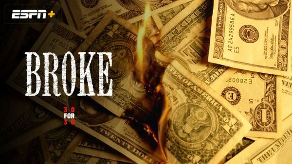 30 for 30: Broke