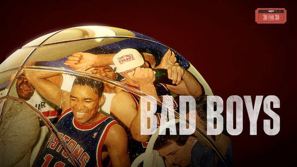 30 for 30: Bad Boys