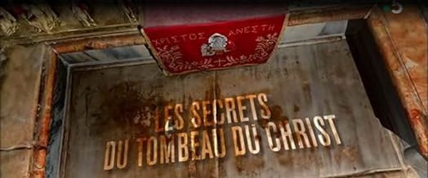 Secrets of Christ's Tomb: Explorer Special