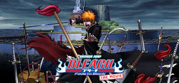 Bleach: The Movie  Fade to Black