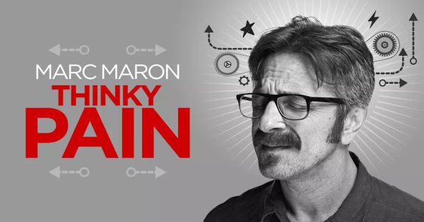 Marc Maron: Thinky Pain