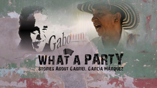 What a Party! Stories About Gabriel García Márquez