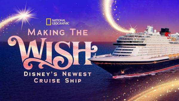 Making the Wish: Disney's Newest Cruise Ship-eng
