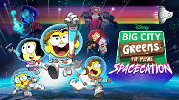 Big City Greens the Movie: Spacecation Sing-Along