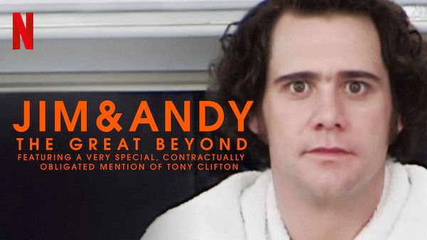 Jim & Andy: The Great Beyond - Featuring a Very Special, Contractually Obligated Mention of Tony Clifton