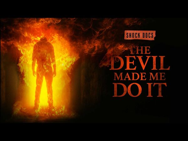 Shock Docs: The Devil Made Me Do It