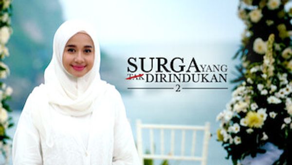 Surga Yang Tak Dirindukan 2