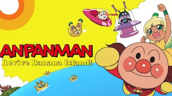 Anpanman: Revive Banana Island!