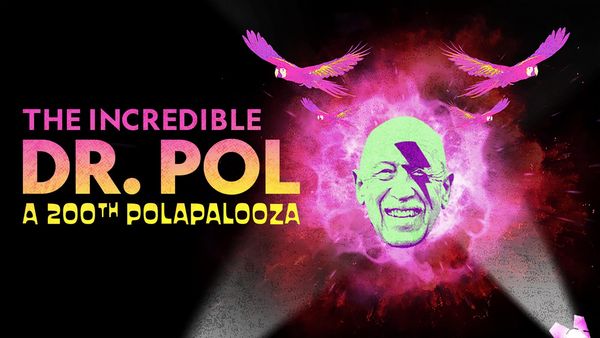 Incredible Dr. Pol: A 200th Polapalooza-eng
