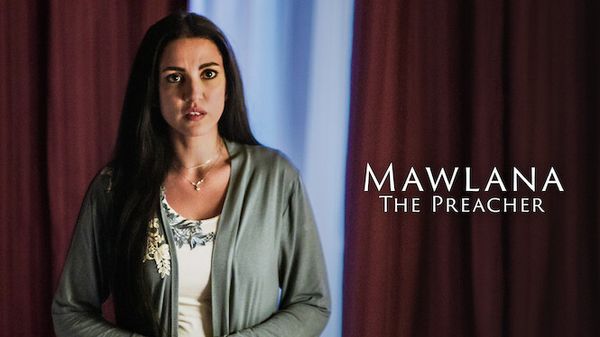 Mawlana: The Preacher