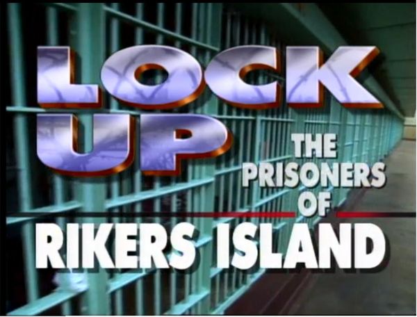 Lock-Up: The Prisoners of Rikers Island - America Undercover
