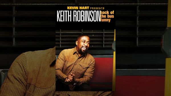 Kevin Hart Presents: Keith Robinson - Back of the Bus Funny