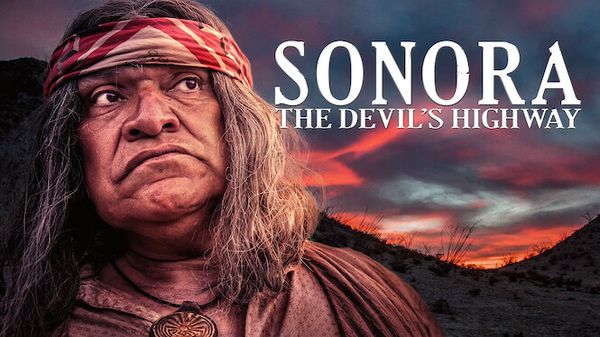 Sonora, The Devil’s Highway-spa
