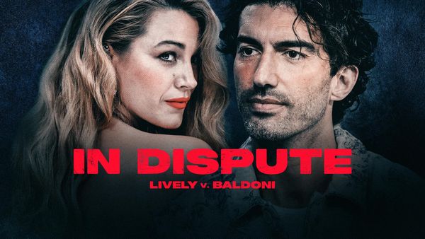 In Dispute: Lively v Baldoni