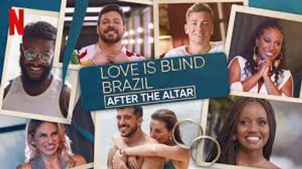 Love Is Blind Brazil: After the Altar