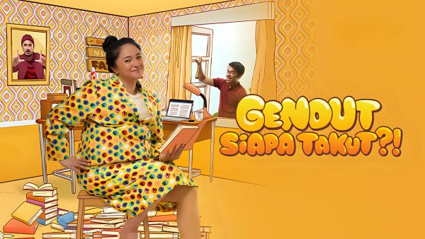 Gendut Siapa Takut?!