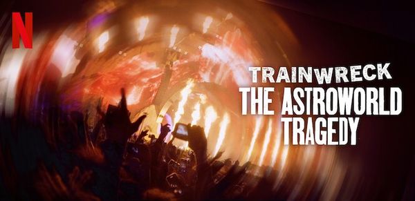 Trainwreck: The Astroworld Tragedy